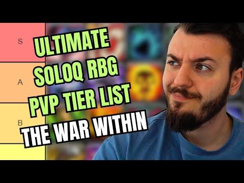 ULTIMATE SOLOQ RBG PVP TIER LIST THE WAR WITHIN thumbnail