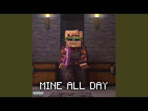 Mine All Day thumbnail