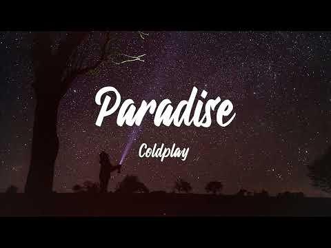 Coldplay - Paradise (Lyrics) 