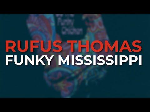 Rufus Thomas - Funky Mississippi (Official Audio) thumbnail