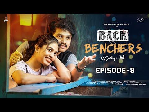 Backbenchers - College Life | Ep - 8 | Dora Sai Teja | Varsha Dsouza | Tej India | Infinitum Media thumbnail