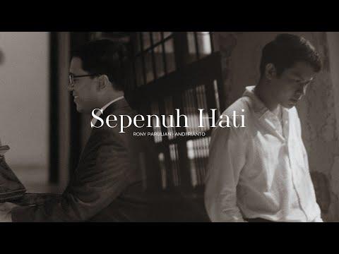 Rony Parulian, Andi Rianto – Sepenuh Hati (Official Music Video) thumbnail