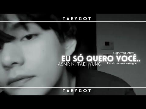 •||[AＳMＲ/ Ｋ. TＡEＨYＵNＧ] - 𝗘𝗨 𝗦Ó 𝗤𝗨𝗘𝗥𝗢 𝗩𝗢𝗖Ê... [FANBOY] | 𝐓 𝐀 𝐄 𝐘 𝐆 𝐎 𝐓 thumbnail