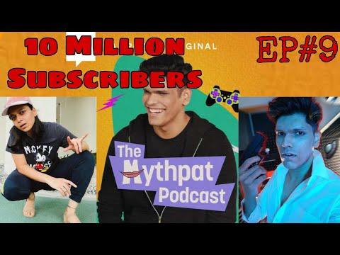 10 Million Subscribers | The Mythpat Podcast | EP#9 | Full Spotify Original Podcast thumbnail