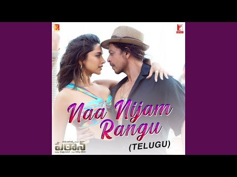 Naa Nijam Rangu - Telugu Version (From "Pathaan") thumbnail