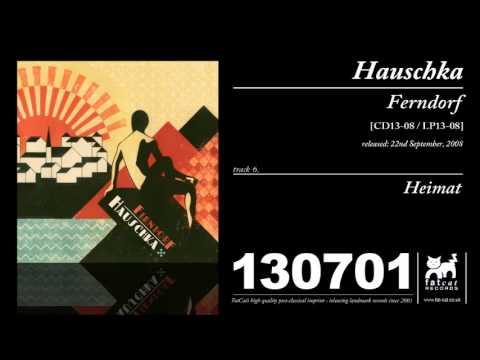 Hauschka - Heimat [Ferndorf] thumbnail