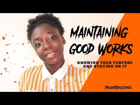MAINTAINING GOOD WORKS thumbnail