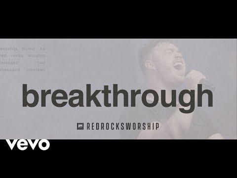 Red Rocks Worship - Breakthrough (Live) thumbnail
