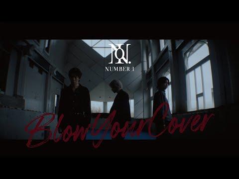 Number_i - Blow Your Cover (Official Music Video） thumbnail