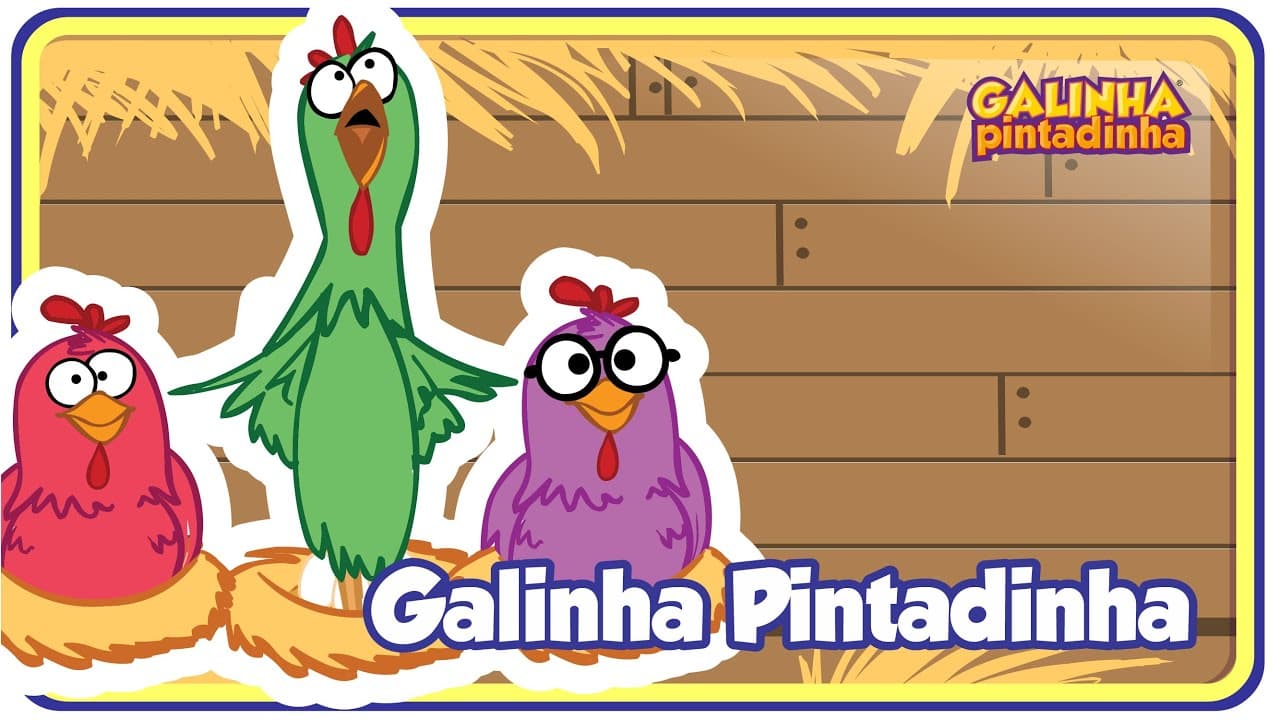 Galinha Pintadinha ORIGINAL - videoclip infantil animado