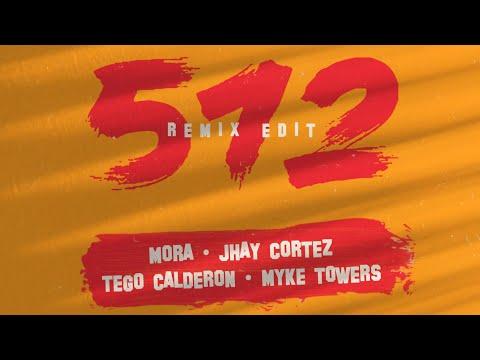 512 - Mora, Jhay Cortez ft. Tego Calderón, Myke Towers | EDIT thumbnail