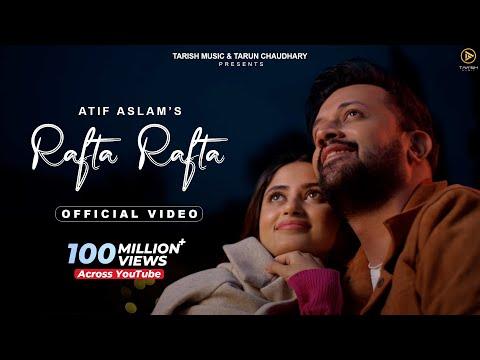 Rafta Rafta - Official Music Video | Raj Ranjodh | Atif Aslam Ft. Sajal Ali | Tarish Music thumbnail