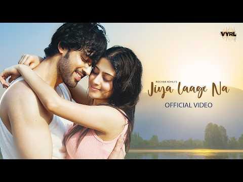 Jiya Laage Na (Official Video) Shilpa Rao, Mohit Chauhan, Rochak Kohli | Isha Malviya,Parth Samthaan thumbnail