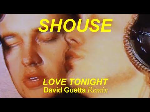 Shouse - Love Tonight (David Guetta Remix) thumbnail