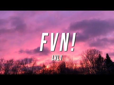 LVL1 - FVN! (Lyrics) thumbnail