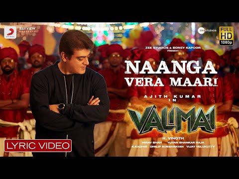 Valimai  - Naanga Vera Maari Lyric | Ajith Kumar | YuvanShankarRaja, Vinoth, BoneyKapoor, ZeeStudios thumbnail