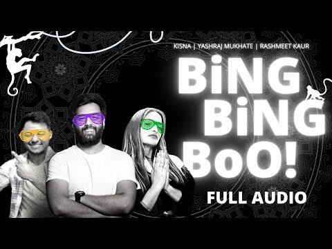 Bing Bing Boo | Full Audio | Yashraj Mukhate | Rashmeet Kaur | Kisna | Sasta Trance thumbnail
