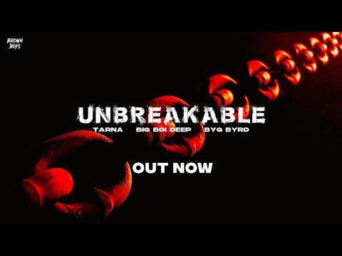 UNBREAKABLE (FULL VIDEO) | Tarna | Big Boi Deep | Byg Byrd | New Punjabi Songs @BrownBoysForever thumbnail