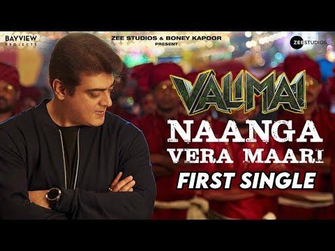 🔴Valimai - Naanga Vera Maari | First Single | Ajith, H.Vinoth, Boney Kapoor, Karthikeya thumbnail