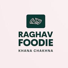 raghav foodie