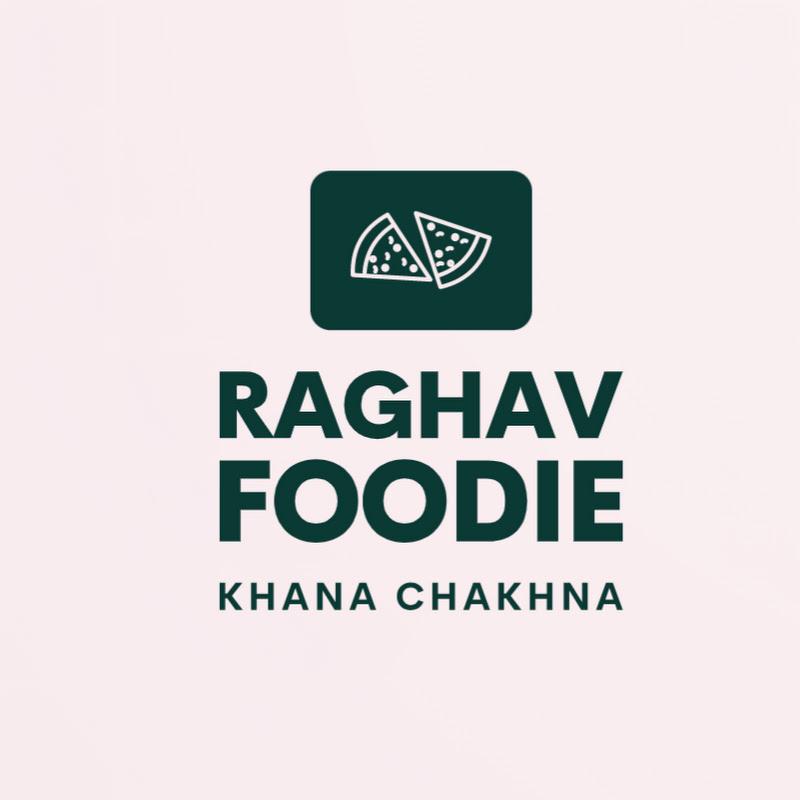 raghav foodie thumbnail