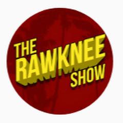 The RawKnee Show