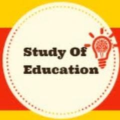 STUDY OF EDUCATION