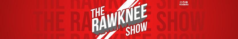 The RawKnee Show thumbnail