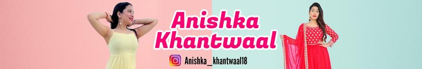 Anishka Khantwaal thumbnail
