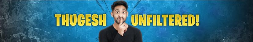 Thugesh Unfiltered thumbnail