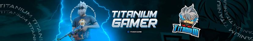 TITANIUM GAMER thumbnail